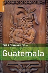 Abbildung von: The Rough Guide to Guatemala - Rough Guides
