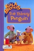 Cover: The Thirsty Penguin: Thirsty Penguin - Ladybird Books Ltd