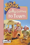 Cover: Lolly Comes to Town - Ladybird Books Ltd