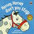 Cover: Horsey, Horsey, Don't You Stop - Ladybird Books Ltd