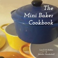 Cover: The Mini Baker Cookbook - Brief Candle Press