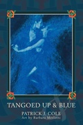 Abbildung von: Tangoed Up & Blue - iUniverse