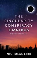 Cover: The Singularity Conspiracy Omnibus - Watchfire Press