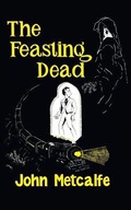 Cover: The Feasting Dead (Valancourt 20th Century Classics) - VALANCOURT BOOKS