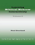 Cover: Learning Biblical Hebrew Interactively: 2 - Sheffield Phoenix Press
