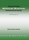 Cover: Learning Biblical Hebrew Interactively: 2 - Sheffield Phoenix Press