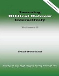 Cover: Learning Biblical Hebrew Interactively: 2 - Sheffield Phoenix Press