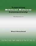 Cover: Learning Biblical Hebrew Interactively: 1 - Sheffield Phoenix Press