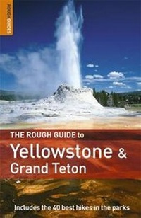 Abbildung von: The Rough Guide to Yellowstone and Grand Teton - Rough Guides