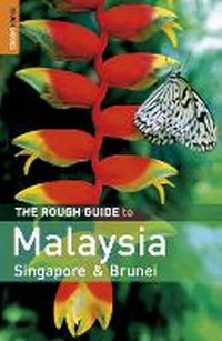 Abbildung von: The Rough Guide to Malaysia, Singapore & Brunei - Rough Guides