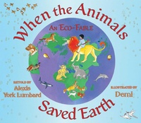 Enlarge image Cover: When the Animals Saved Earth - Wisdom Tales