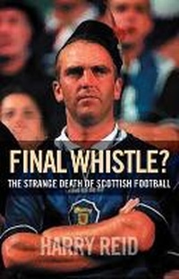 Enlarge image Cover: The Final Whistle - Birlinn Ltd