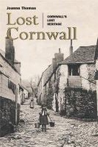 Enlarge image Cover: Lost Cornwall - Birlinn Ltd