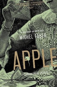 Enlarge image Cover: The Apple - Canongate Books