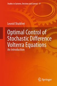 Enlarge image Cover: Optimal Control of Stochastic Difference Volterra Equations - Springer