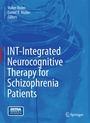 Cover: INT-Integrated Neurocognitive Therapy for Schizophrenia Patients - Springer