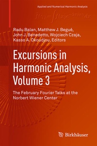Enlarge image Cover: Excursions in Harmonic Analysis, Volume 3 - Birkhäuser