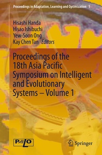 Enlarge image Cover: Proceedings of the 18th Asia Pacific Symposium on Intelligent and Evolutionary Systems, Volume 1 - Springer