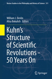 Enlarge image Cover: Kuhn's Structure of Scientific Revolutions - 50 Years On - Springer