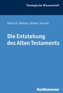 Cover: Die Entstehung des Alten Testaments - Kohlhammer