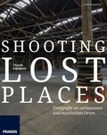 Cover: Shooting Lost Places - FRANZIS GmbH