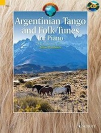 Abbildung von: Argentinian Tango and Folk Tunes for Piano - Schott Music Ltd