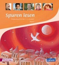 Abbildung von: Spuren lesen 1/2 - Ausgabe 2015 für die Grundschulen in Bayern - Calwer