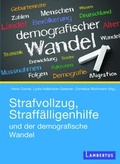 Cover: Strafvollzug, Straff&auml;lligenhilfe und der demografische Wandel - Lambertus