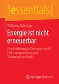 Cover: Energie ist nicht erneuerbar - Springer Spektrum