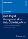 Cover: Multi-Project Management with a Multi-Skilled Workforce - Springer Gabler