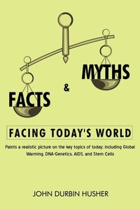 Abbildung von: Facts & Myths Facing Today's World - iUniverse