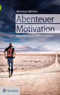Cover: Abenteuer Motivation - Goldegg Verlag GmbH
