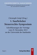 Cover: 1. Saarbr&uuml;cker Steuerrechts-Symposium - Alma Mater