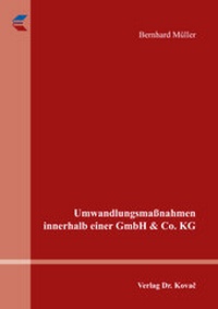Abbildung von: Umwandlungsmaßnahmen innerhalb einer GmbH & Co. KG - Kovac, Dr. Verlag