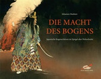 Abbildung von: Die Macht des Bogens - Hörnig, A