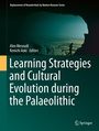 Cover: Learning Strategies and Cultural Evolution during the Palaeolithic - Springer