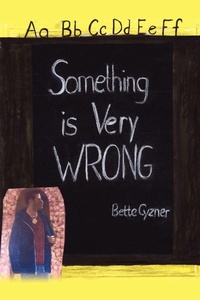 Abbildung von: Something Is Very Wrong - iUniverse