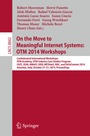 Cover: On the Move to Meaningful Internet Systems: OTM 2014 Workshops - Springer