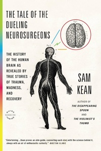 Abbildung von: The Tale of the Dueling Neurosurgeons - Back Bay Books