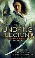 Cover: The Undying Legion: Crown & Key - Del Rey Books