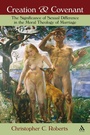 Cover: Creation and Covenant - T.& T.Clark Ltd