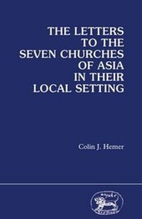 Enlarge image Cover: Letters to the Seven Churches of Asia in Their Local Setting - Continuum International Publishing Group - Sheffie