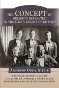 Cover: The Concept of Religion Reflected in the Early Negro Spirituals - iUniverse