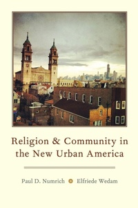 Enlarge image Cover: Religion and Community in the New Urban America - Oxford University Press Inc
