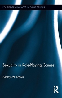 Bild vergrößern Bild: Sexuality in Role-Playing Games - Routledge