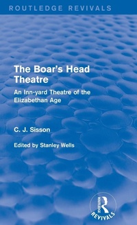 Enlarge image Cover: The Boar's Head Theatre (Routledge Revivals) - Routledge