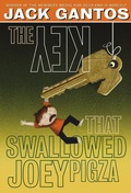 Cover: The Key That Swallowed Joey Pigza - Square Fish