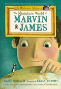 Cover: The Miniature World of Marvin & James - Square Fish