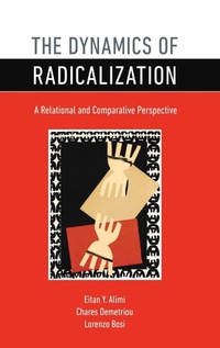 Enlarge image Cover: The Dynamics of Radicalization - Oxford University Press Inc