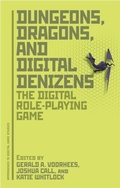 Cover: Dungeons, Dragons, and Digital Denizens - Bloomsbury Continuum